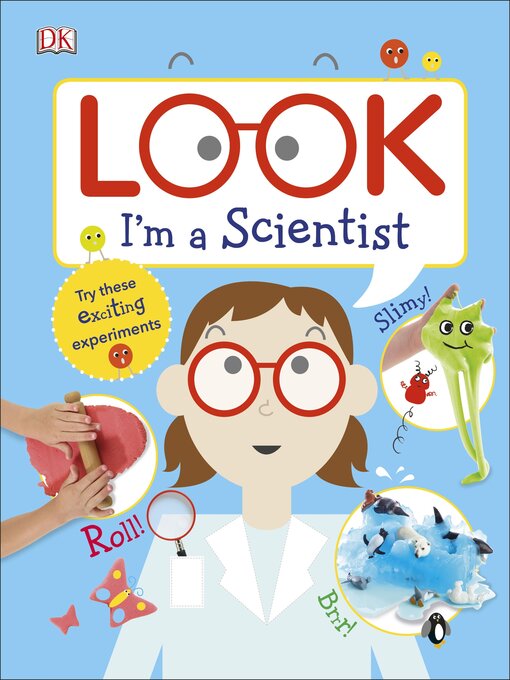 Title details for Look I'm a Scientist by DK - Available